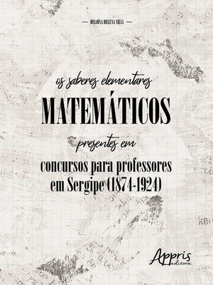 cover image of Os Saberes Elementares Matemáticos Presentes em Concursos para Professores em Sergipe